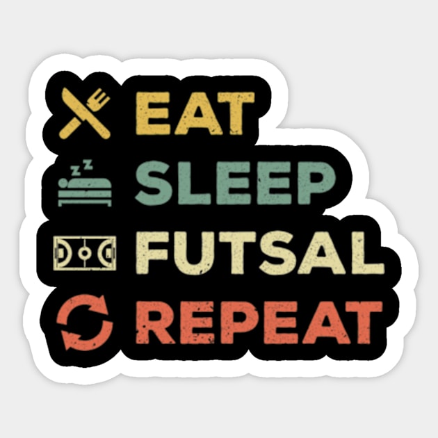 Eat Sleep Futsal Repeat Sticker by Yann Van Campfort